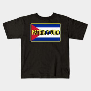 Patria y Vida, Cuban Rvolution, i love Cuba, Free Cuba, Cuba Flag, Cuba Kids T-Shirt